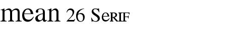 Картинка Шрифта MEAN 26 Serif Regular